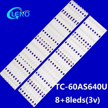 16PCS LED apšvietimas TC-60AS640U TX-60AS650B TC-60AS530U IC-D-HWBR60D322R IC-D-HWBR60D322L LC600DUK (SG) (E1)