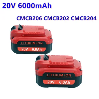 20V 6000mAh Elektrische Bohrer Li-lon Batterie Für Handwerker CMCB206 CMCB202 CMCB204 V20 Serie Werkzeug Zubehör