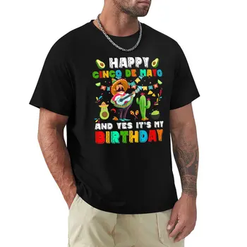 Laimingas Cinco De Mayo Ir Taip, Tai Mano Gimtadienis, T-Marškinėliai, greitas džiovinimas t-shirt užsakymą marškinėliai vasaros viršūnes t marškinėliai vyrams