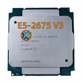 Naudoti Xeon E5-2675V3 SR1XM 1.80 GHz, 16 Šerdys 40M LGA2011-3 E5-2675 V3 procesorius E5 2675V3 nemokamas pristatymas E5 2675 V3