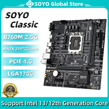 SOYO Klasikinis B760M 2.5 G Plokštė Paramos LGA1700 (Intel Core 13400F/12100F/12400F) Dual-Channel DDR4 PCIE4.0 Stalinį KOMPIUTERĮ
