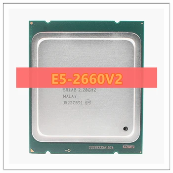 Xeon E5 2660 V2 SR1AB CPU Procesoriaus 10 Core 2.20 GHz 25M 95W E5-2660V2